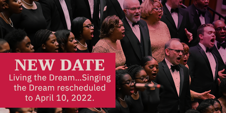 NEW DATE: Living the Dream...Singing the Dream has been rescheduled fro April 10, 2022.